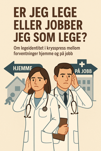 Bilde som viser to unge leger i krysspress mellom jobb og hjemme